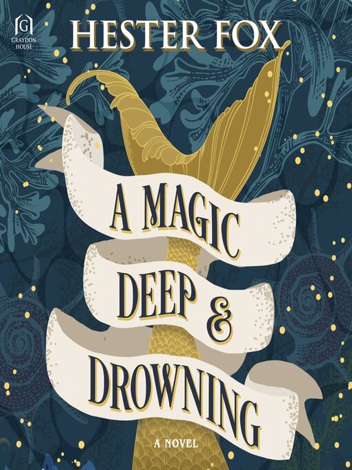 Title details for A Magic Deep and Drowning by Hester Fox - Available
